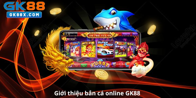 Gioi-thieu-ban-ca-online-GK88 
