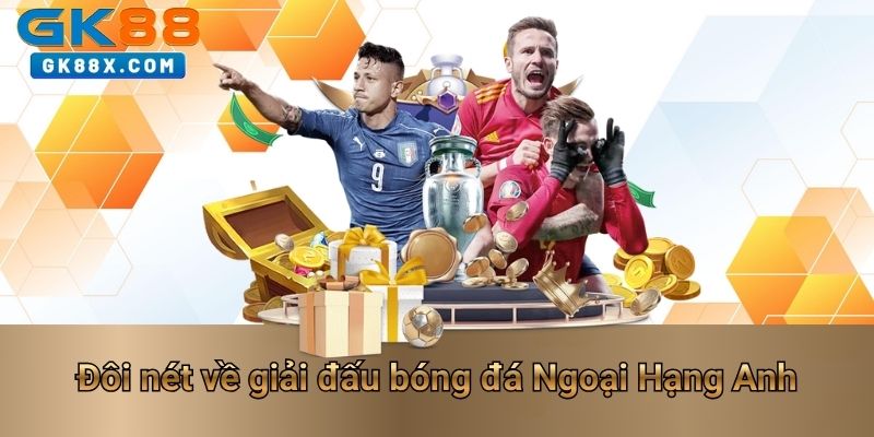 doi-net-ve-giai-dau-bong-da-ngoai-hang-anh